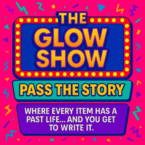 Other - 🎬 THE GLOW SHOW: PASS THE STORY 🎤 🎤 🎤
✨ 🍿 WE ARE LIVE  🍿 ✨